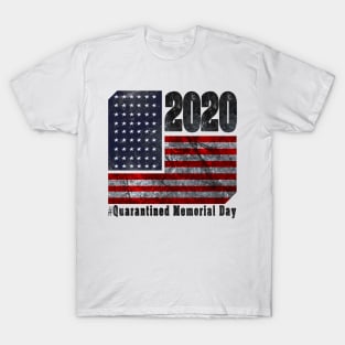 Quarantined Memorial Day T-Shirt